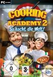 Cooking Academy 2: So kocht die Welt